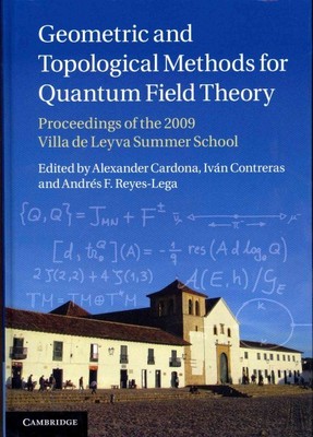 Geometric and Topological Methods for Quantum Field Theory : Proceedings of t...