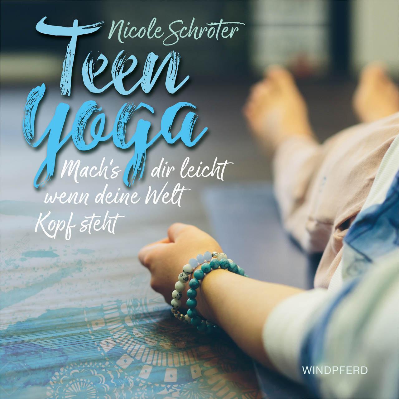 Teen Yoga, Nicole Schröter