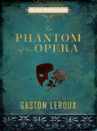 Gaston Leroux The Phantom of the Opera (Copertina rigida) Chartwell Classics