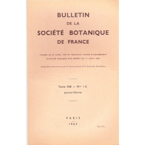 BULLETIN der BOTANISCHEN GESELLSCHAFT Frankreichs illustriert Nr. 1 und 2. Januar. 1963 Band 110