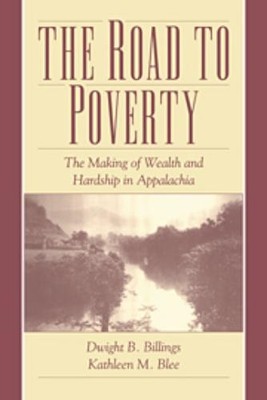 Dwight B. Billings Kathleen M. Blee The Road to Poverty (Taschenbuch)