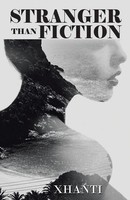 Xhanti | Stranger Than Fiction | Taschenbuch | Englisch (2022) | iUniverse