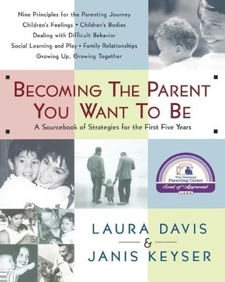 Laura Davis Becoming the Parent You Want to Be (Taschenbuch)