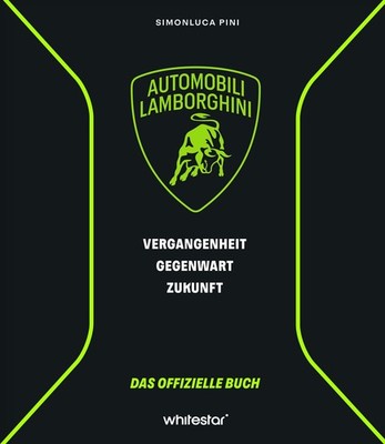 Lamborghini Vergangenheit, Gegenwart, ZukunftDas offizielle Buch