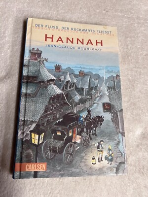 Hannah: Der Fluss, der rückwärts fließt von Jean-Claude Mourlevat | 271