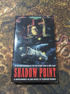 Warhammer 40000 Black Library Shadow Point Gordon Rennie PB OOP 2003
