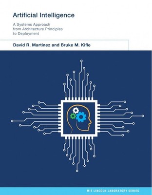 Artificial Intelligence: A Systems Approach from Architecture Principles