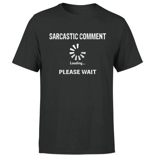 Sarcastic Sarcasm Funny Unisex T Shirt Humour Joke Quote Novelty Black Tee #A #2 - Picture 12 of 16