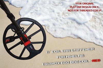 11" Coil Ear Stiffener for Minelab Equinox 600 800 Coil - RED