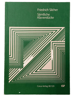 Noten - Friedrich Stiller - Sämtliche Klavierstücke - Carus Verlag 80.120