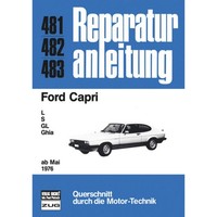 Ford Capri Ii L, S, Gl, Ghia Baujahre Ab Mai 1976 Reparaturhandbuch Bucheli