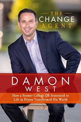 The Change Agent: How a Former College ..., West, Damon