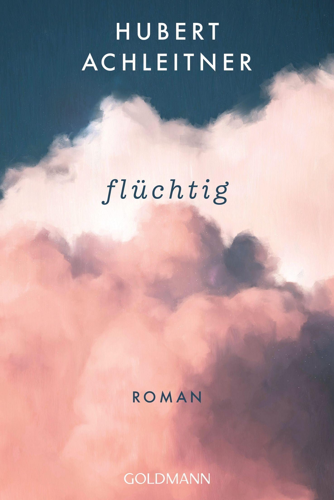 Thumbnail - Flüchtig | Roman | Hubert Achleitner | Taschenbuch | 360 S. | Deutsch