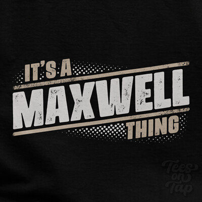 IT'S A MAXWELL THING T-SHIRT Name Nachname lustig Familie Geschenkidee