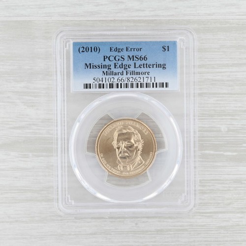 2010 Millard Fillmore Coin PCGS MS66 Edge Lettering Error Presidential Dollar
