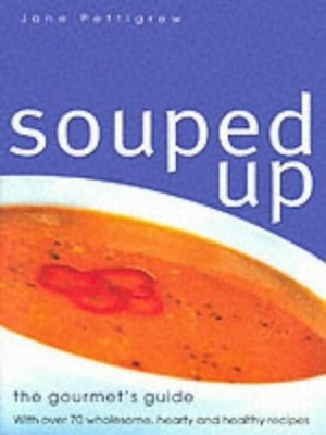 Souped Up Neues Buch Pettigrew, Jane