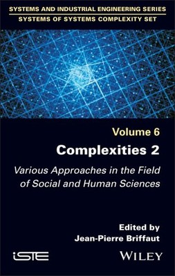 Complexities 2 : Various Approaches in the Field of Social and Human Sciences...