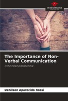 The Importance Of Non-Verbal Communication In The Helping Relationship Rossi