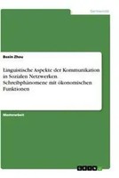 Linguistische Aspekte Der Kommunikation In Sozialen Netzwerken....