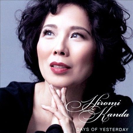 Days of Yesterday * by Hiromi Kanda (CD, Sep-2011, Music Gate) for
