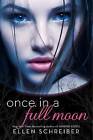 Once in a Full Moon by Ellen Schreiber (Paperback / softback)