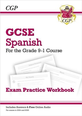GCSE Spanish Exam Practice Workbook: includes Answers & Online Audio (For exams