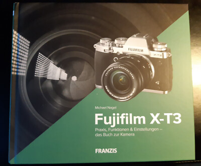 Fuji X-T3 ( Buch zur Kamera )