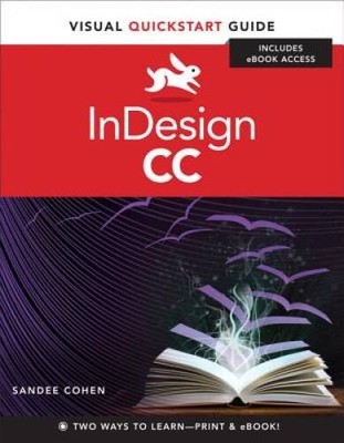 InDesign CC: Visual QuickStart Guide - Paperback By Cohen, Sandee - GOOD