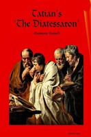 The Diatessaron Apostle Arne Taschenbuch Kartoniert / Broschiert Englisch 2015
