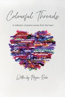 Colourful Threads A Collection Of Poems Woven From The Heart Megan Reda Buch