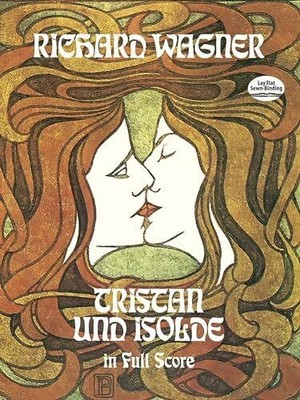 Tristan Und Isolde. Orchester. Partitur: In Full Score Buch Dover Publications