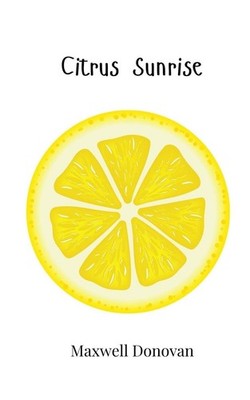 Maxwell Donovan Citrus Sunrise (Taschenbuch)