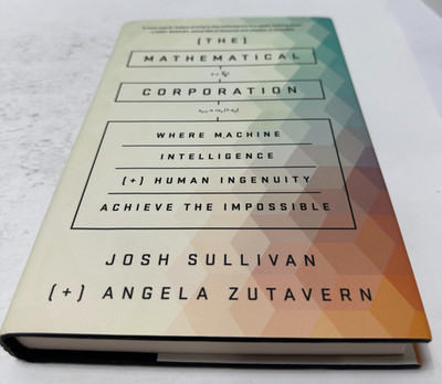 The Mathematical Corporation: Where Machine Intelligence and Human Ingenuity