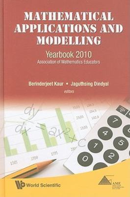 MATHEMATICAL APPLICATIONS AND MODELLING: YEARBOOK 2010, ASSOCIATION OF MATHEMATI