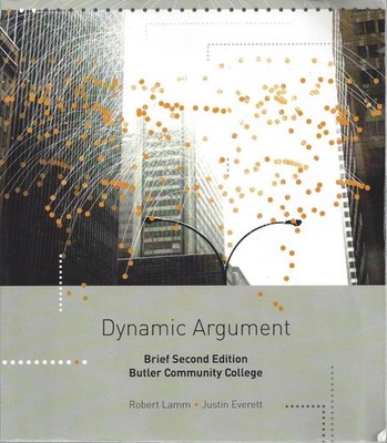 Dynamic Argument Brief Second Edition Butler Community College - Robert Lamm...