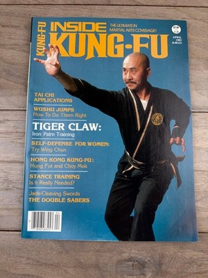 Inside Kung-Fu Magazine April 1983 Tiger Claw Iron Palm Training Martial Arts