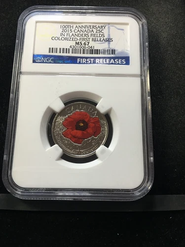 2015  Flanders Fields NGC Graded Canadian, ¢25 Cent**MS-67**First Releases #021