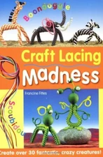 Crafting Lacing Madness, Fittes, Francine