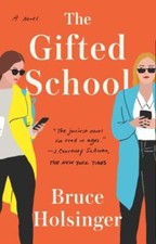 The Gifted School : A Novel Paperback Bruce Holsinger