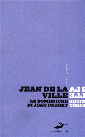 De La Ville De Mirmont,Jean. - Le Domeniche di Jean Dézert.