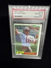 1981 Topps - Joe Montana #216 RC 49ers HOF PSA 8 (OC) NM MT