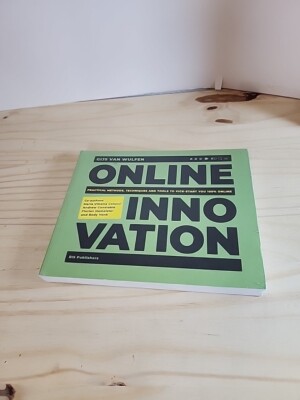 Online Innovation: Practical Methods, Techniques And Tools 