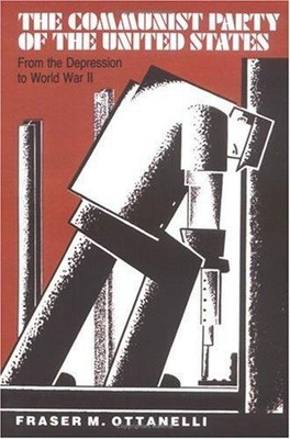The Communist Party of the United States from the Depression to W