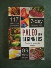 Paleo for Beginners Rockridge Press Paperback 99 Recipes 7-Day Plan Cookbook