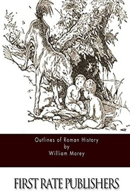 Outlines of Roman History, Morey, William