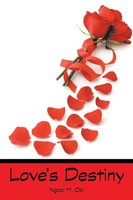 Love's Destiny Ngozi M. Obi Taschenbuch Kartoniert / Broschiert Englisch 2010