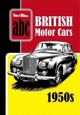 ABC British Motor Cars 1950s by Ian Allan Publishing (Paperback Book)