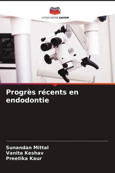 ProgrèS RéCents En Endodontie Sunandan Mittal (U. A.) Taschenbuch FranzöSisch-image