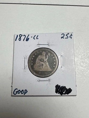 1876 cc seated liberty quarter- G/GOOD