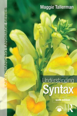 Understanding Syntax by Maggie Tallerman Paperback Book